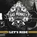 Album Gas Monkey Garage: Let's Ride