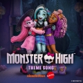 Album Monster High Theme Song (From the 2022 Television Series)