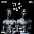 Album Do It Again (feat. 2Rare) [Sped Up + Slowed Down Versions]