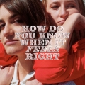 Album How Do You Know When It Feels Right