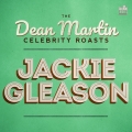 Album The Dean Martin Celebrity Roasts: Jackie Gleason