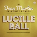 Album The Dean Martin Celebrity Roasts: Lucille Ball