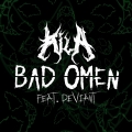 Album Bad Omen (feat. Deviant)