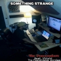 Album Something Strange (feat. World,The PeaceKeeper and Cpe)
