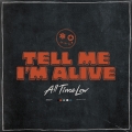 Album Tell Me I’m Alive