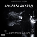 Album Smokers Anthem (feat. King Snipe & Shorty Treez)