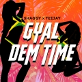 Album Gyal Dem Time (feat. Teejay)