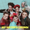 Album My Sister's Crown - Single