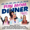 Album Fun Mom Dinner (Original Motion Picture Soundtrack)