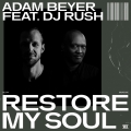 Album Restore My Soul (feat. DJ Rush)