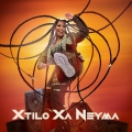 Album Xtilo Xa Neyma