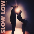 Album Slow Low - Single