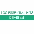 Album 100 Essential Hits - Drivetime