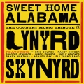 Album Sweet Home Alabama - The Country Music Tribute to Lynyrd Skynyrd