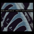 Album Pretty Hate Machine: 2010 Remaster