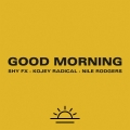 Album Good Morning (feat. Kojey Radical & Nile Rodgers)