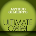 Album Astrud Gilberto: Verve Ultimate Cool