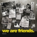 Album We Are Friends.