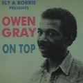 Album Sly & Robbie Presents Owen Gray on Top