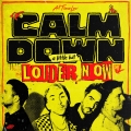 Album Calm Down (A Little Bit Louder Now)