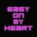 Album Easy On My Heart