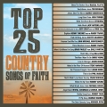 Album Top 25 Country Songs Of Faith