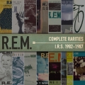 Album Complete Rarities - I.R.S. 1982-1987