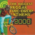 Album The Biggest Reggae One Drop Anthems 2008