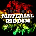 Album Material Riddim