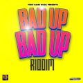 Album Bad Up, Bad Up Riddim