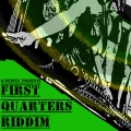 Album First Quarters Riddim