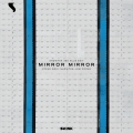 Album Mirror Mirror (Showtek 360 Blue Edit)