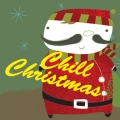 Album Chill Christmas: Christmas By the Fire