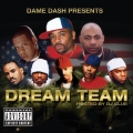 Album Dame Dash Presents Paid In Full / Dream Team