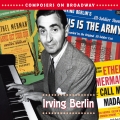 Album Composers On Broadway: Irving Berlin