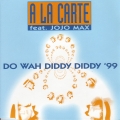 Album Do Wah Diddy Diddy '99 (feat. Jojo Max)