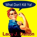 Album What Don't Kill Ya!