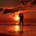 Album Dos Delincuentes