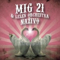 Album Mig 21 & Lelek Orchestra Naživo