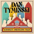 Album Whiskey Drinking Man (Single Version) [Live]