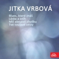 Album Blues, které znáš - Láska a sníh / Mlč alespoň chvilku - Tvé tou