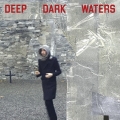 Album Deep Dark Waters
