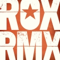 Album ROX RMX Vol. 1 (Remixes From The Roxette Vaults)