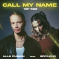Album Call My Name (feat. Sofiloud) [VIP Mix]