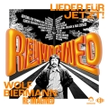 Album Wolf Biermann RE:IMAGINED - Lieder für jetzt!