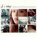 Album If I Stay (Original Motion Picture Soundtrack)