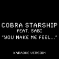 Album You Make Me Feel... (feat. Sabi) [Karaoke Version]