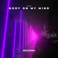 Album Body On My Mind (Extended Mix)