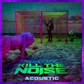 Album Kill The Noise (Acoustic)