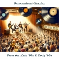 Album International Classics from the Late '50s & Early '60s